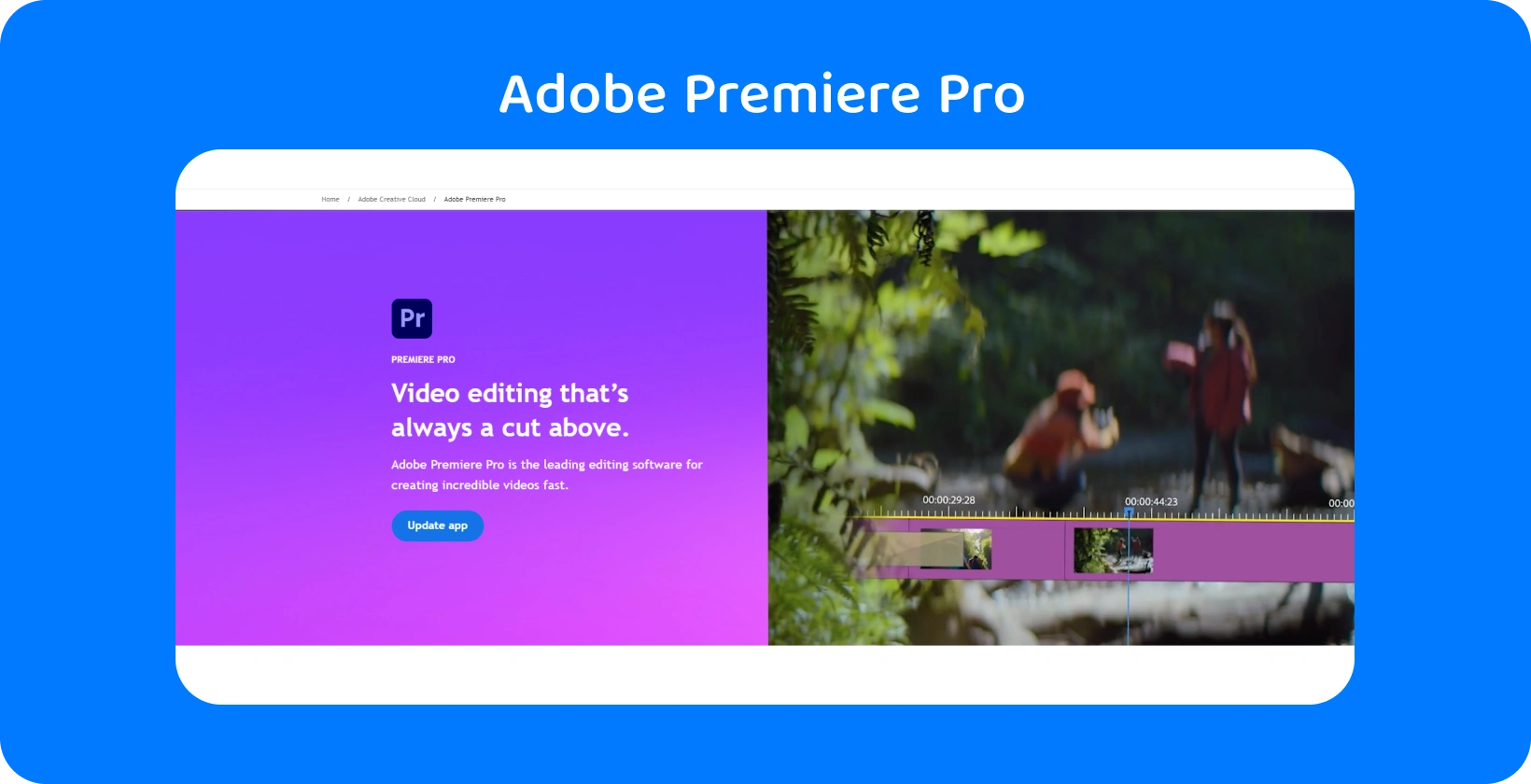Adobe Premiere Pro interface displaying its advanced video editing capabilities, ideal for fast, precise edits.