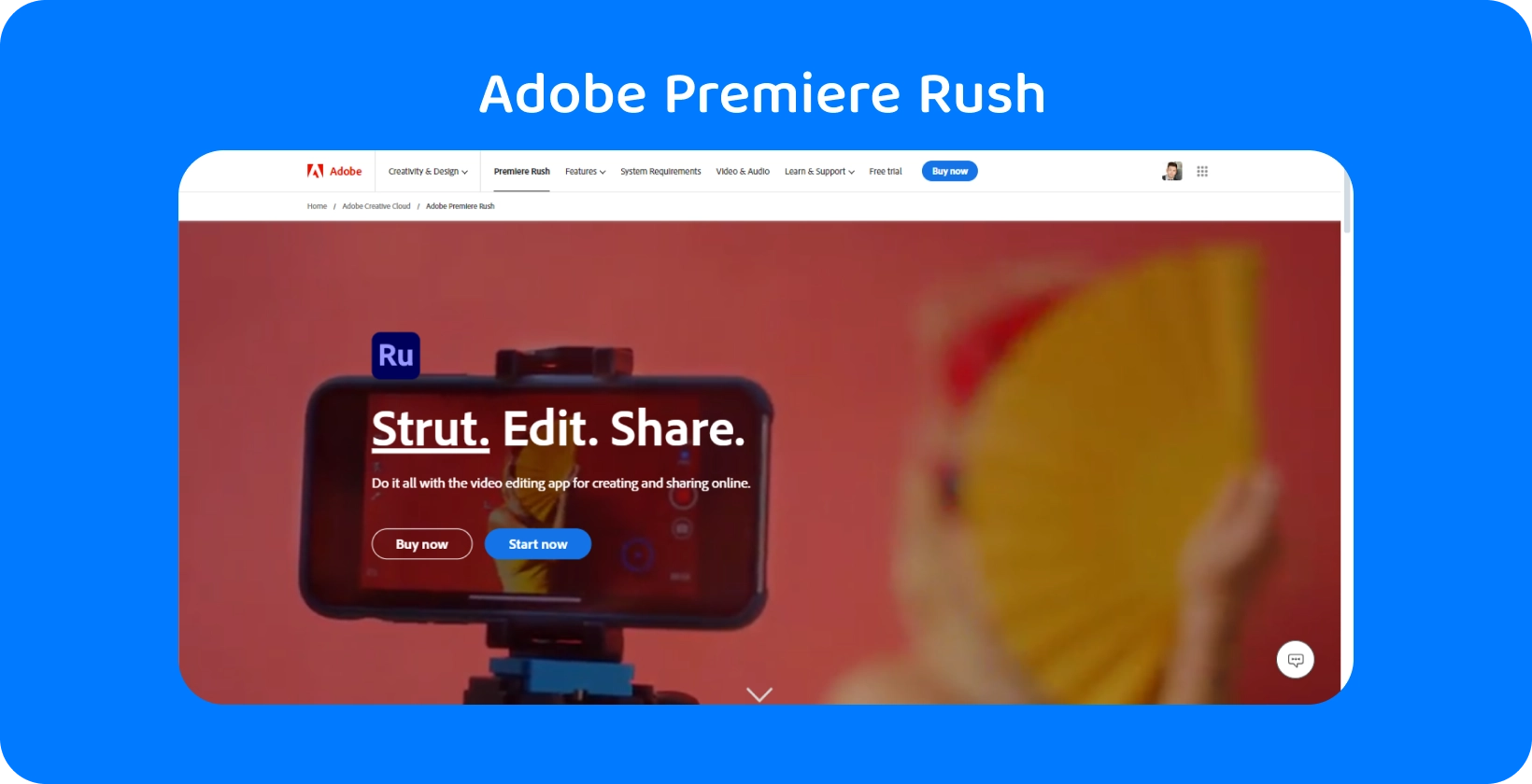 Adobe Premiere Rush on a smartphone mounted on a tripod with the slogan 'Strut. Edit. Share.' for video editing.