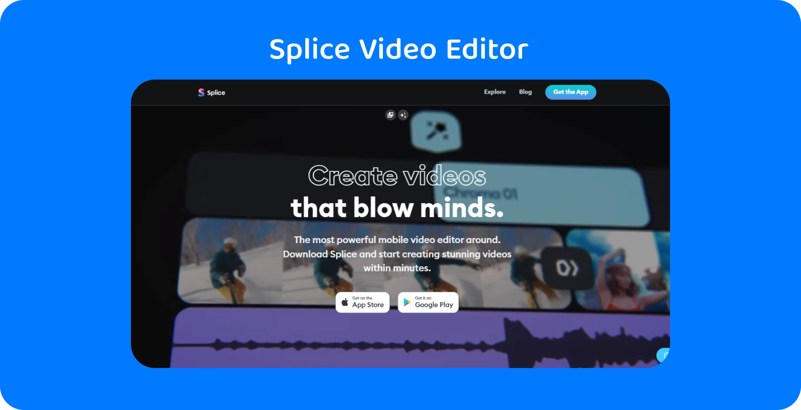 Splice app promotion on a smartphone, touting it as the most powerful mobile video editor for creating stunning videos.