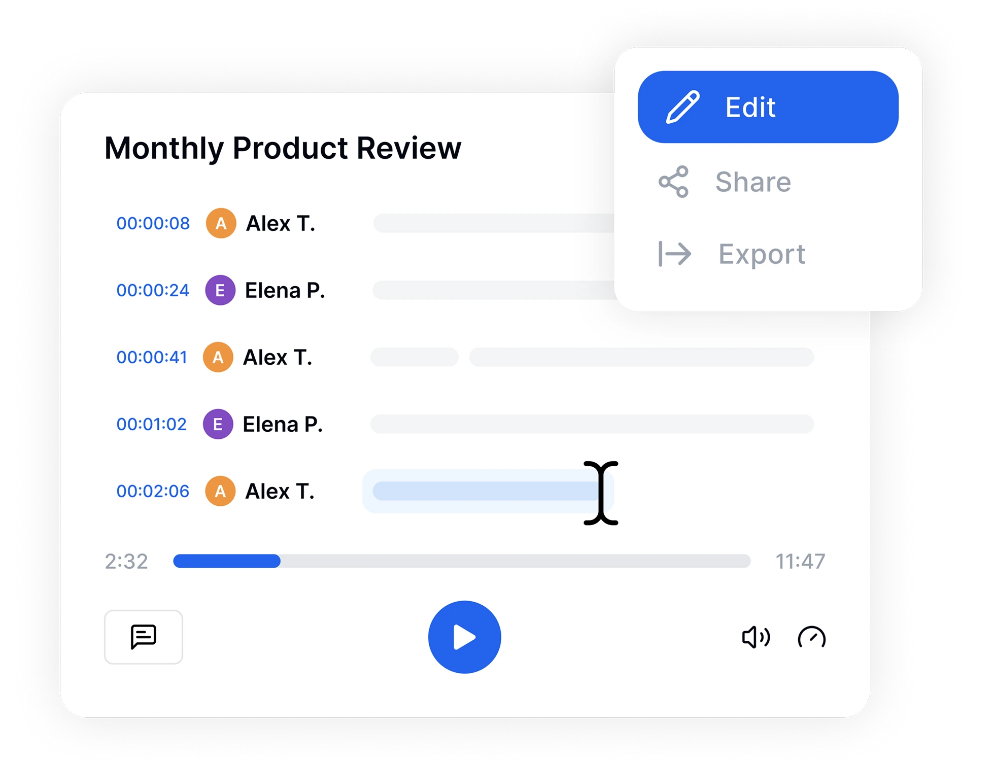 Editar, exportar e compartilhar arquivos de transcrição em vários formatos.